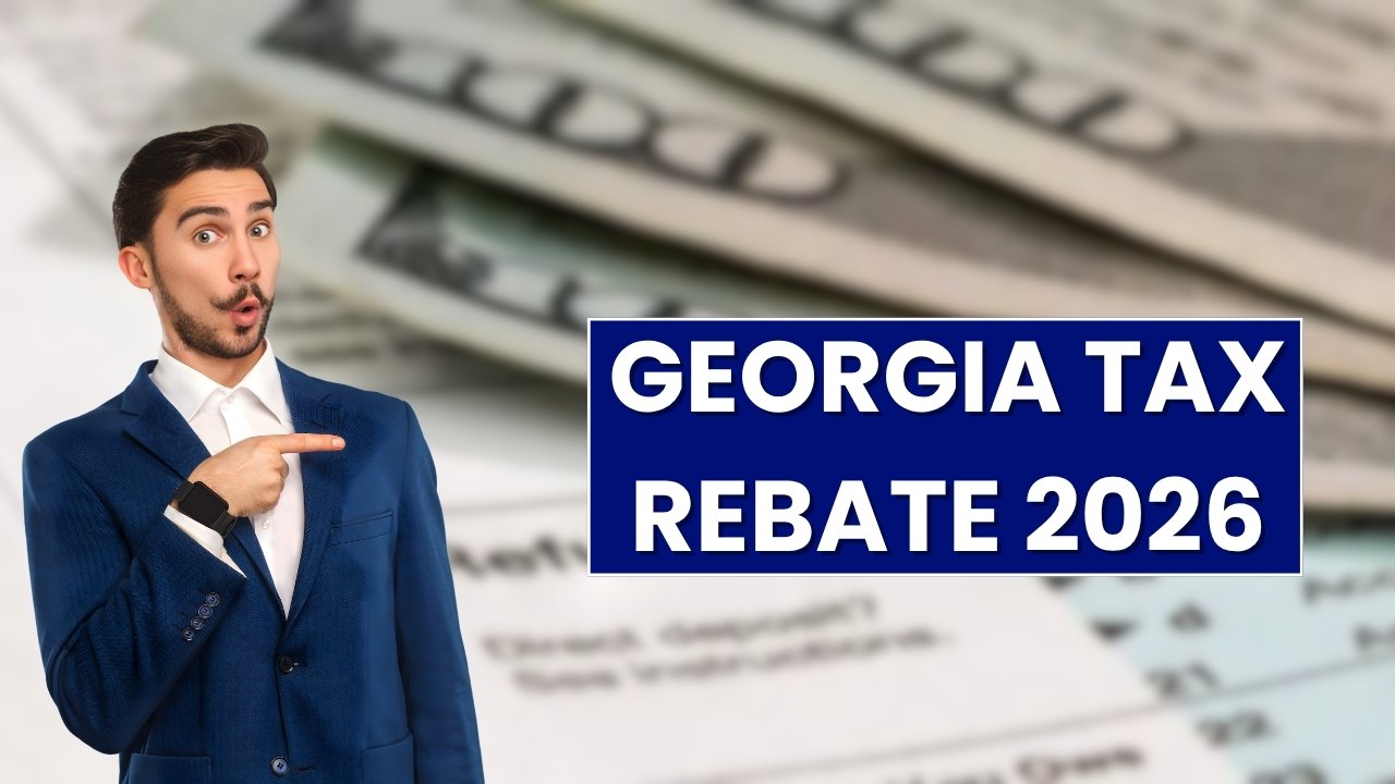 Georgia Tax Rebate 2026 Explained With $500 Refund Details, Eligibility Rules, Payment Timeline, and Property Relief Benefits